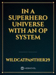 In a superhero universe with an op system Book