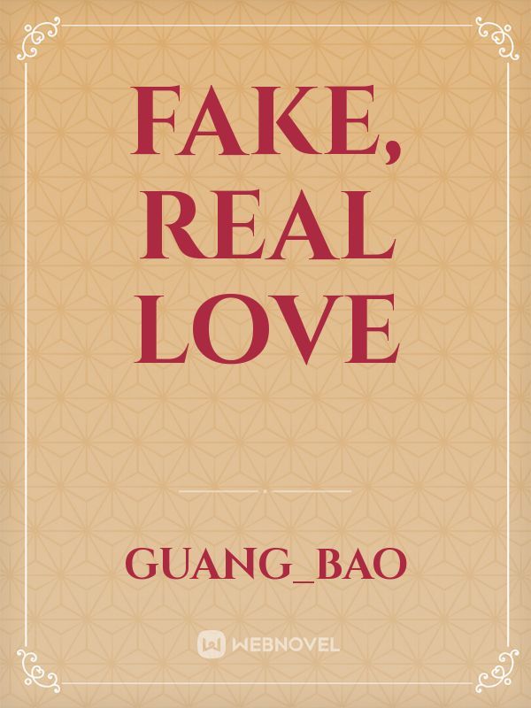 Fake, Real Love
