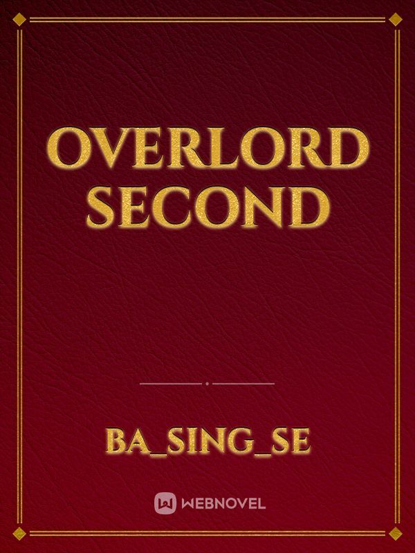 Overlord second
