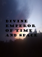 Divine Emperor of Time and Space Book