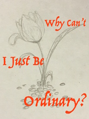 Why Can’t I Just be Ordinary? Book