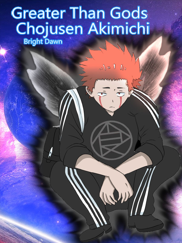 Greater Than Gods: Chojusen Akimichi [Complete: I'm On The Job Editting~ This Is What I'm Suppose To Write, Right?]