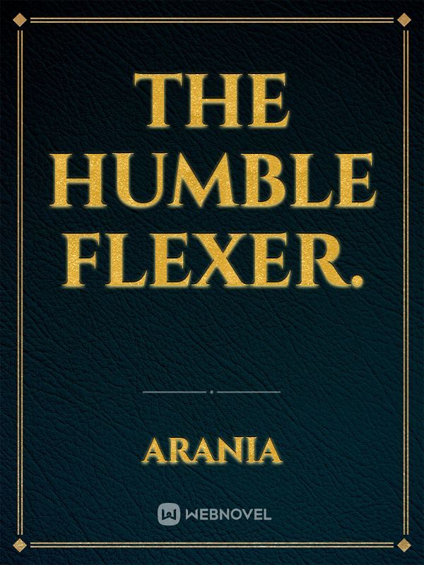 The Humble Flexer. Book