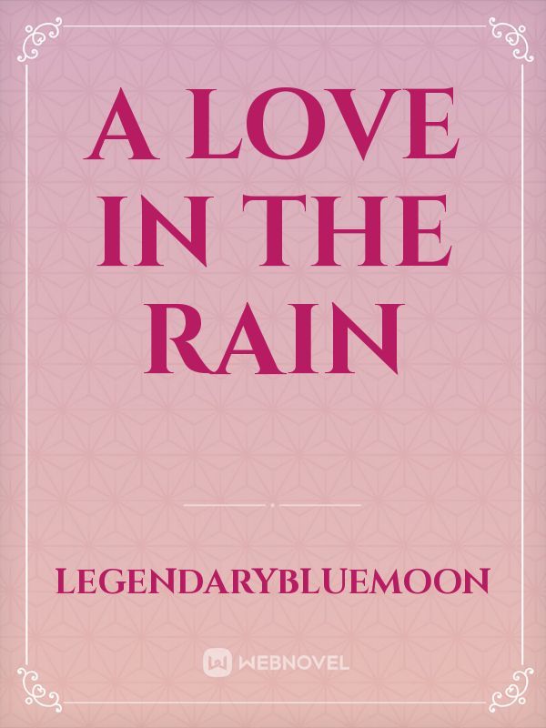 A Love in The Rain