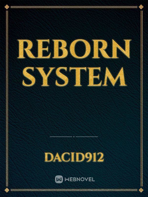 Reborn System
