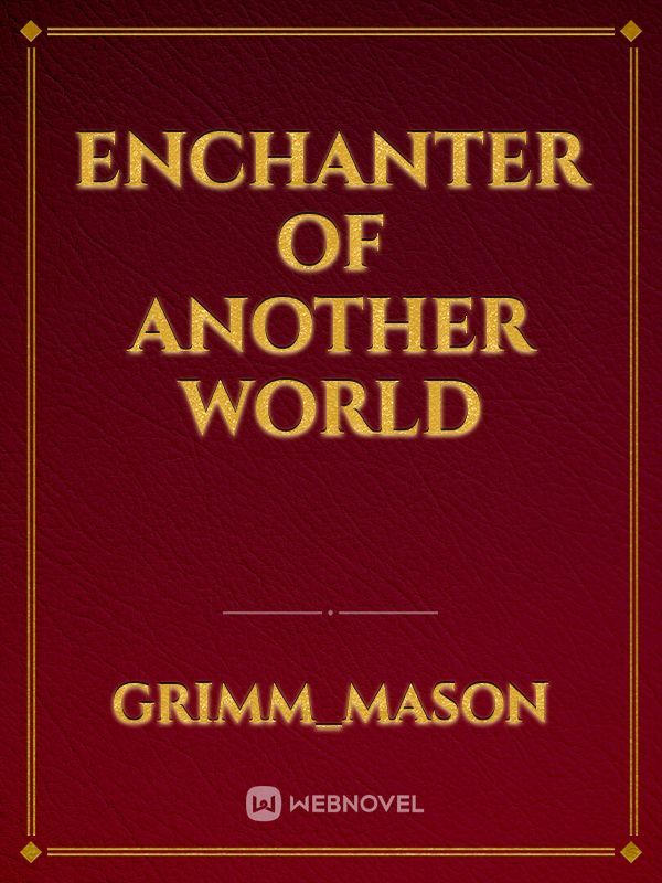 Enchanter of Another World