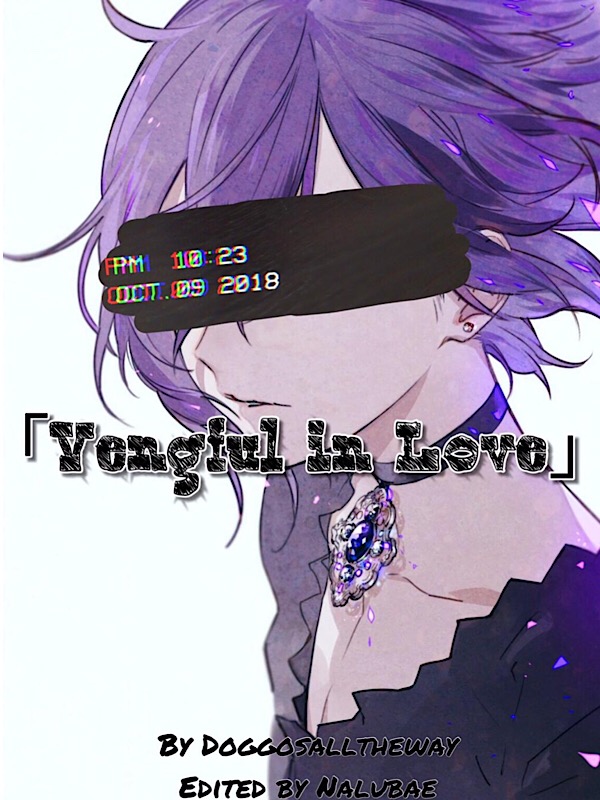 ✨ 「Vengeful in Love」 ✨