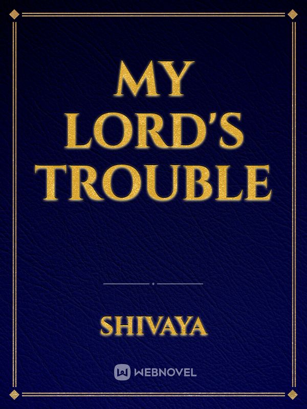 My Lord's trouble Book