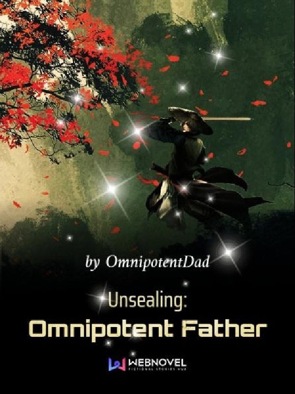 Unsealing: Omnipotent Father