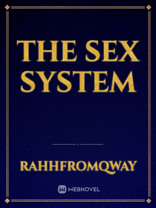 The sex SYSTEM