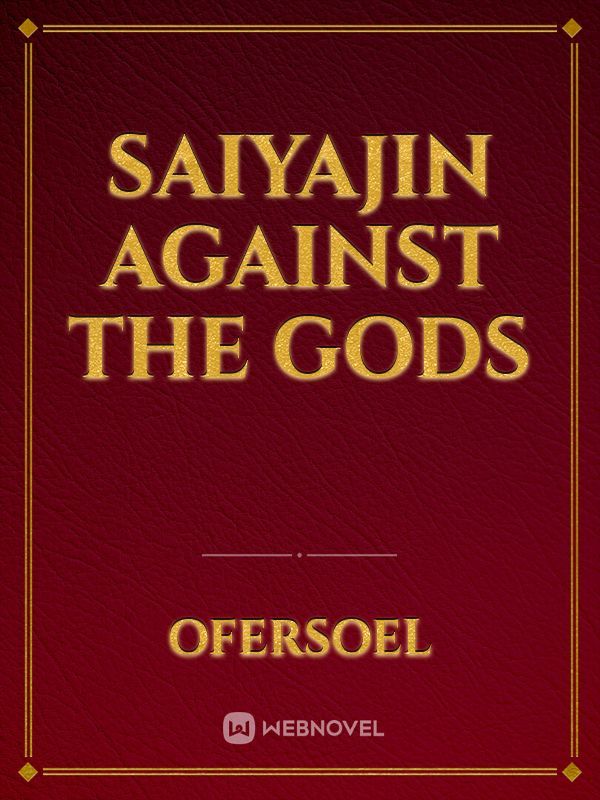 Saiyajin Against The Gods