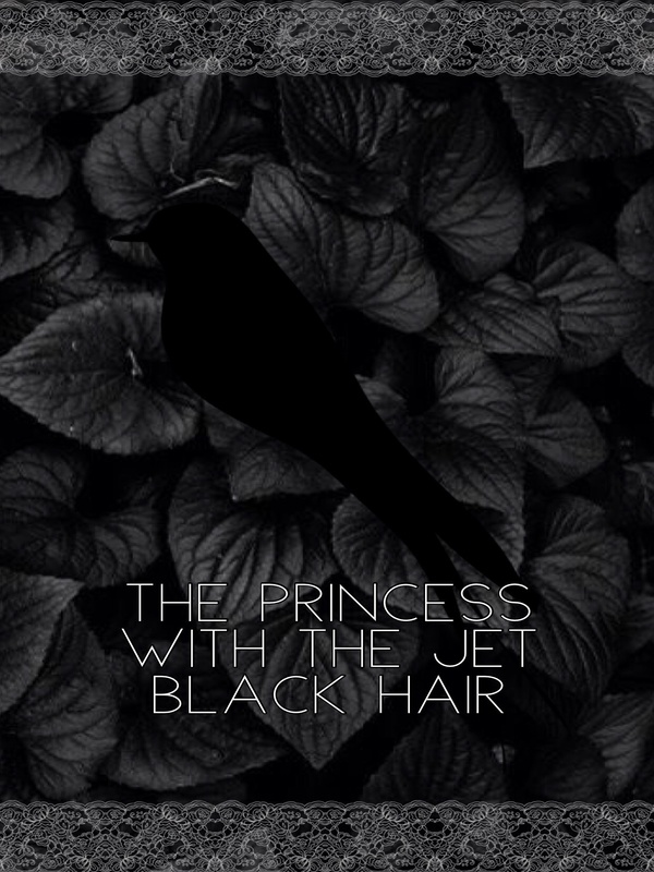 The Princess With The Jet Black Hair (Discontinued)