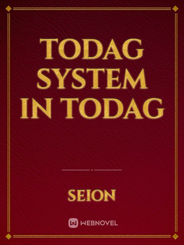 TODAG System In TODAG