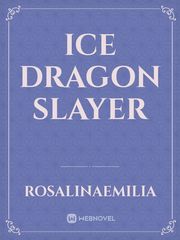 Ice dragon slayer Book