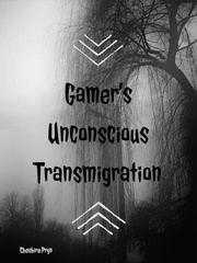 The Gamer's Unconscious Transmigration Book
