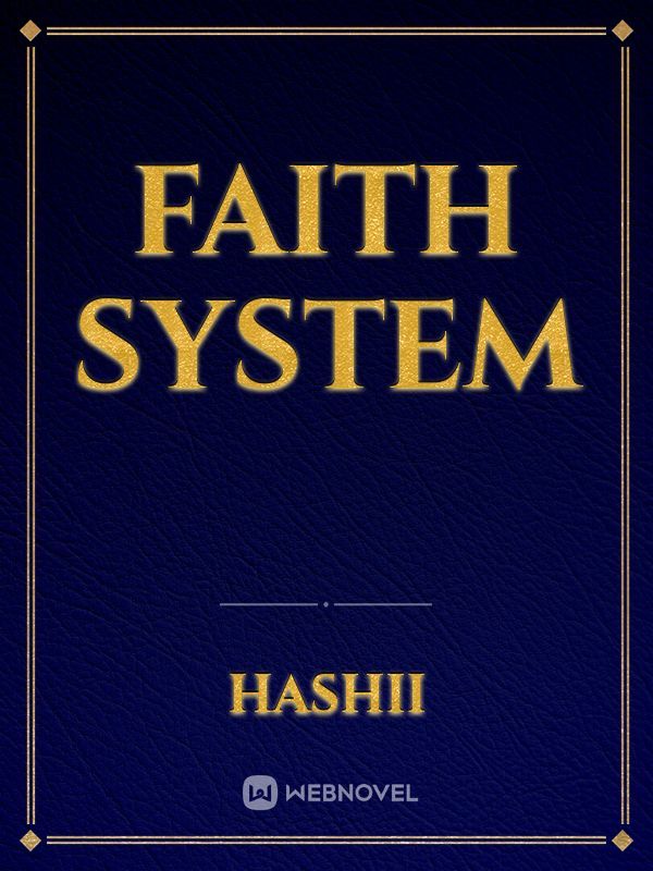 Faith system