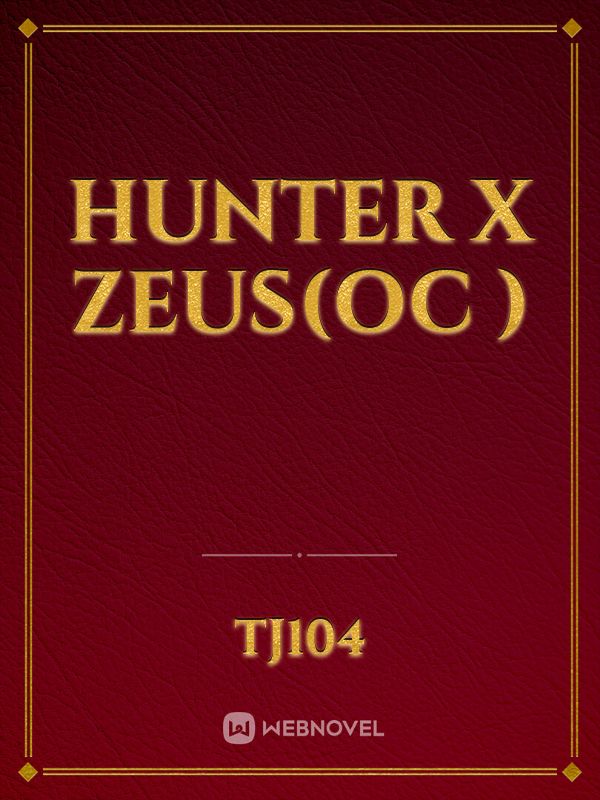 Hunter x Zeus(oc )