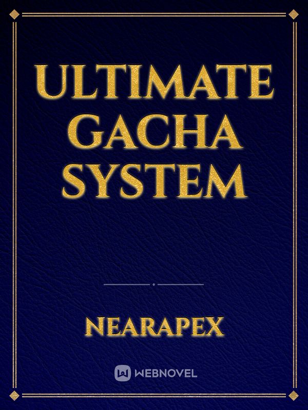 Ultimate Gacha System Book
