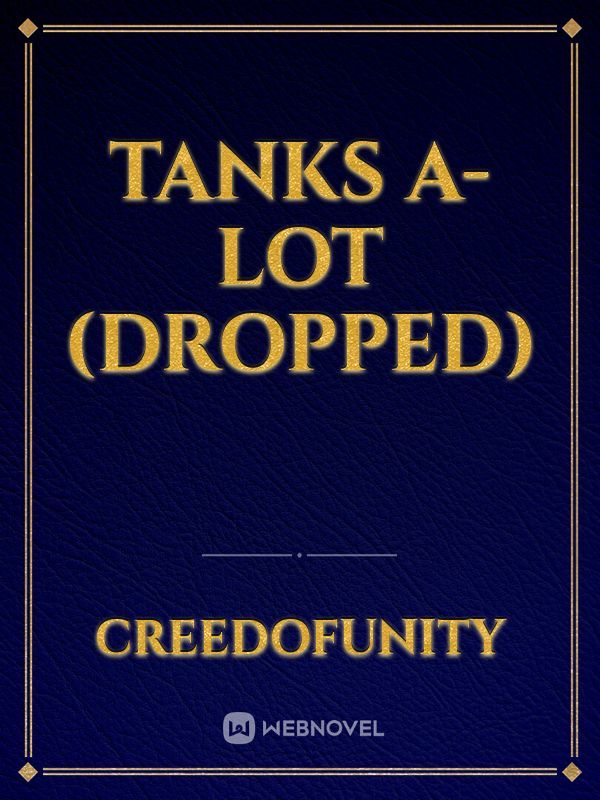 Tanks A-lot (Dropped)