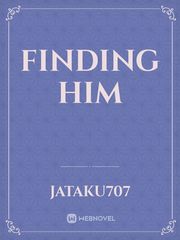 finding him Book
