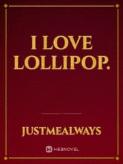 I love lollipop. Book