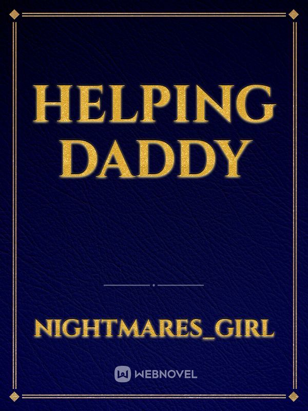 Helping Daddy