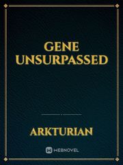 Gene Unsurpassed Book