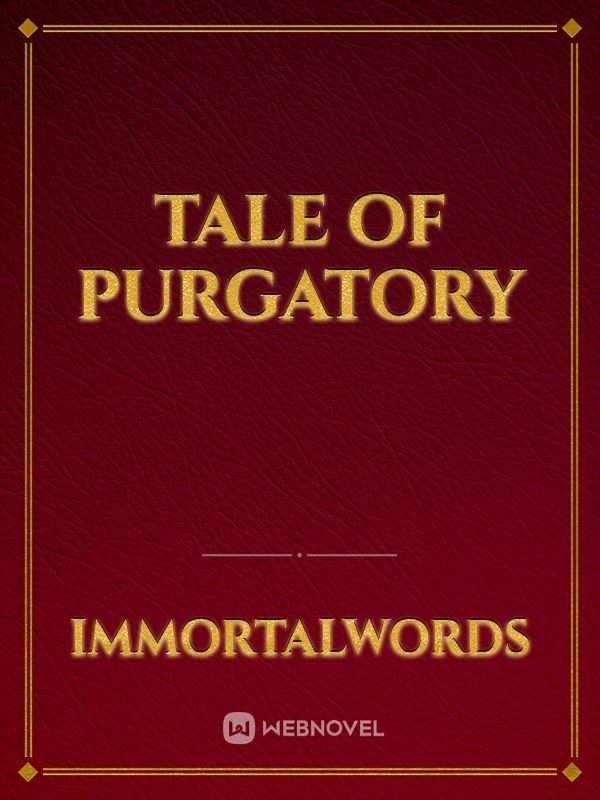 Tale of Purgatory