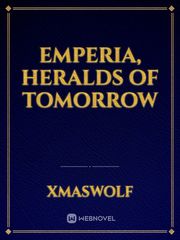 Emperia, Heralds of Tomorrow Book