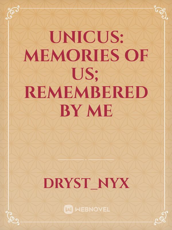 Unicus: Memories of Us; Remembered by Me Book