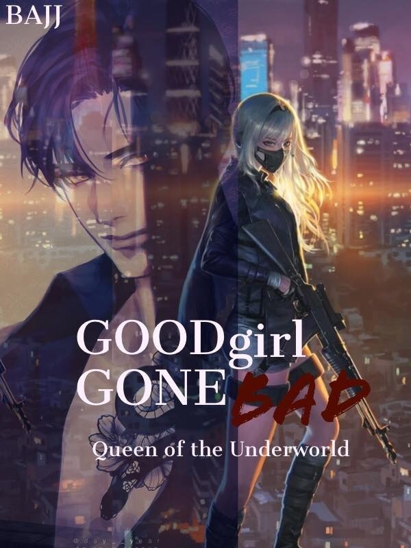 Good Girl Gone Bad: Queen of the Underworld Book