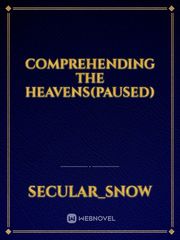 Comprehending The Heavens(Paused) Book