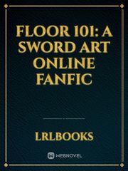Floor 101: A Sword Art Online Fanfic Book