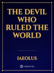 The Devil who Ruled The World Book