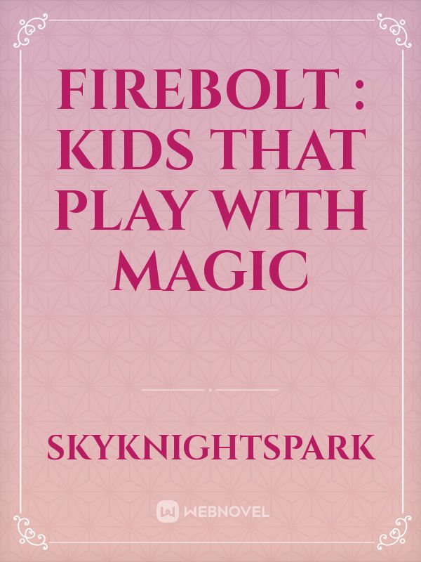 Firebolt : Kids that play with Magic Book