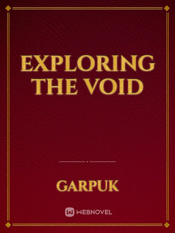 Exploring The Void