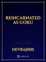 Reincarnated as Goku Book