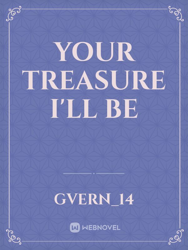 Your Treasure I'll Be Book