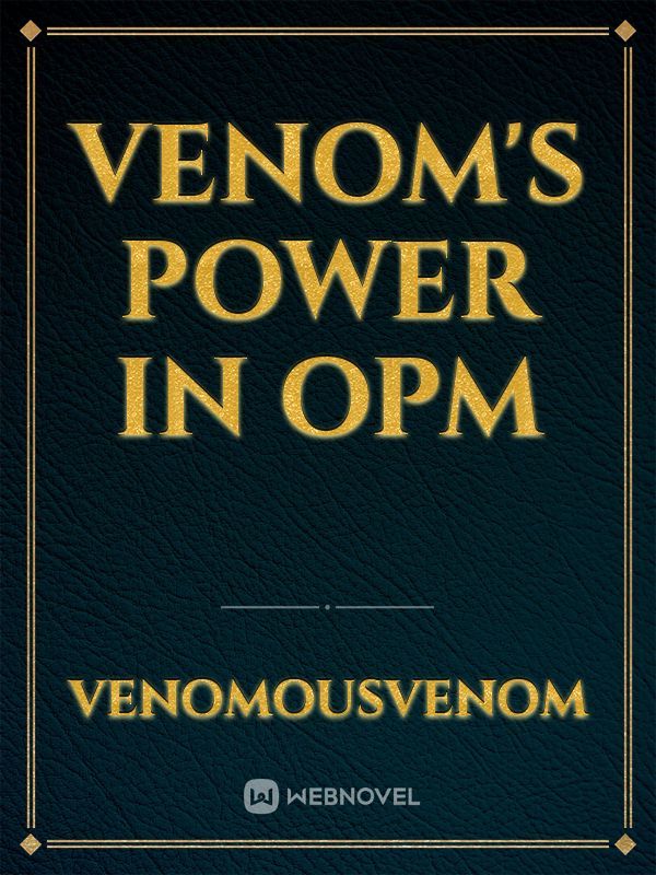Venom's Power in OPM