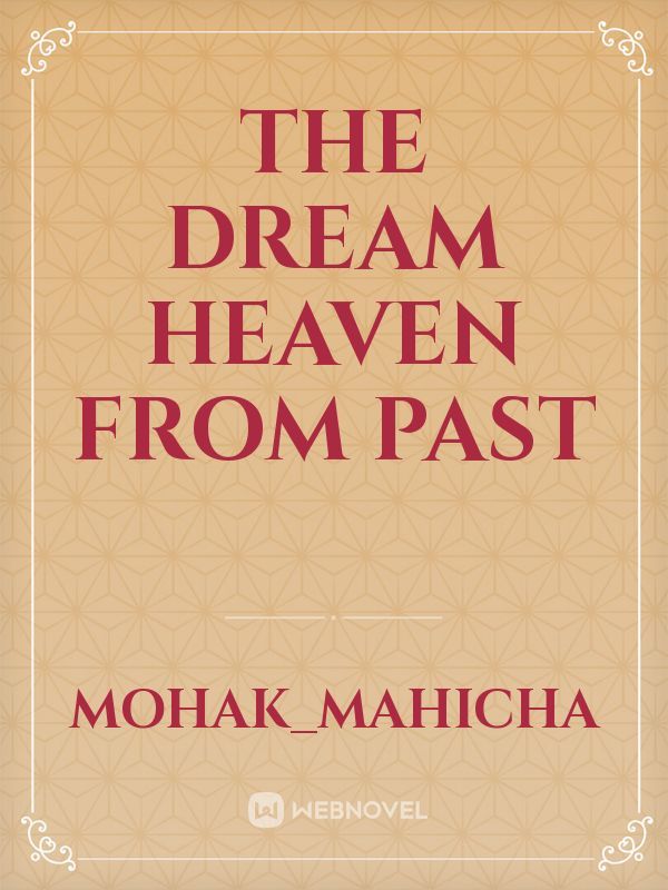 The Dream Heaven from past Book