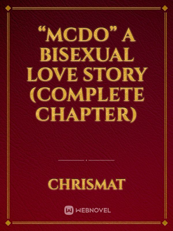 “McDo” A Bisexual Love Story (Complete Chapter)