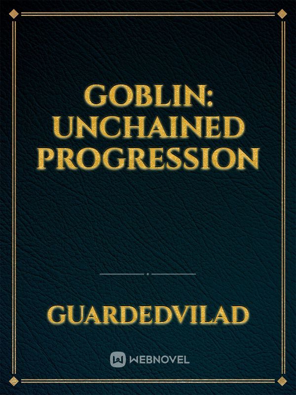 Goblin: Unchained Progression Book