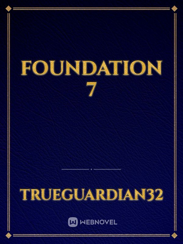 Foundation 7
