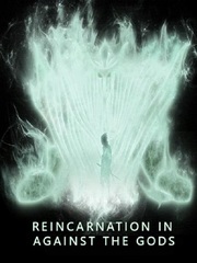 Reincarnation in Against The Gods Book
