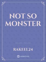 Not So Monster Book