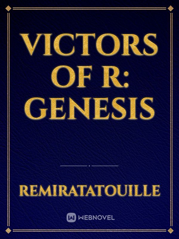 Victors Of R: Genesis Book