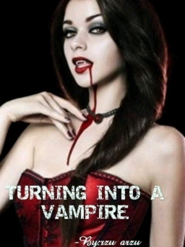 TURNING INTO A VAMPIRE Book
