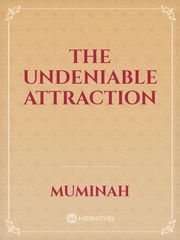 The Undeniable attraction Book