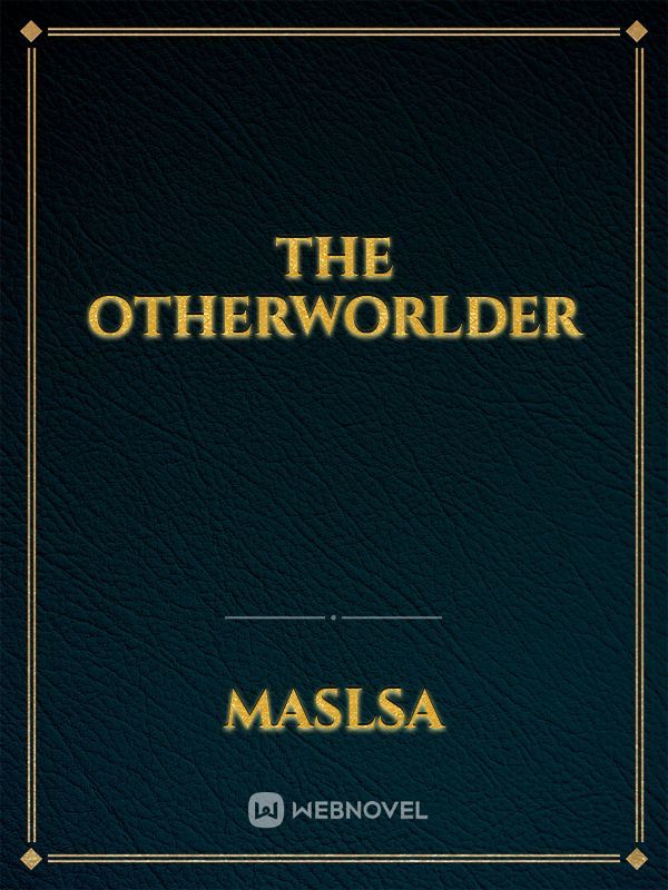 The Otherworlder