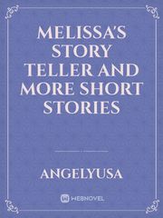 Melissa's Story Teller and More Short Stories Book